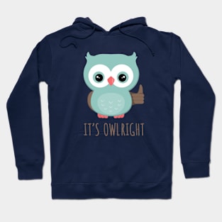 It's owlright Hoodie